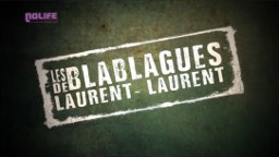 Les Blablagues de Laurent-Laurent.jpg