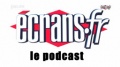 Ecrans.fr le podcast.jpg
